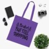 Broke But Still Shopping Tote Bag Durable Cotton Tote Funny Gift Idea for Shoppers Eco-Friendly Bag Stylish Grocery Bag Funny Quotes Design