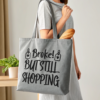 Broke But Still Shopping Tote Bag Durable Cotton Tote Funny Gift Idea for Shoppers Eco-Friendly Bag Stylish Grocery Bag Funny Quotes Design