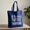 Broke But Still Shopping Tote Bag Durable Cotton Tote Funny Gift Idea for Shoppers Eco-Friendly Bag Stylish Grocery Bag Funny Quotes Design