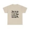Dog Quote Shirt Design Idea Gift Shop Pet Supplies Dog Owner Gift Idea Fur Parents Gift Box Dog Lover Graphic Tee Shirt Design Dog Quote