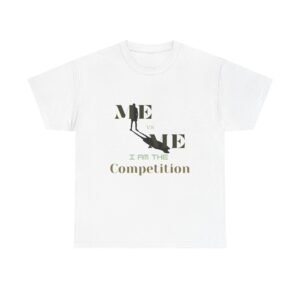 Competition Unisex Heavy Cotton Tee, Motivational T-Shirt, Unique Graphic Tee, Gift for Competitors, Casual Everyday Wear