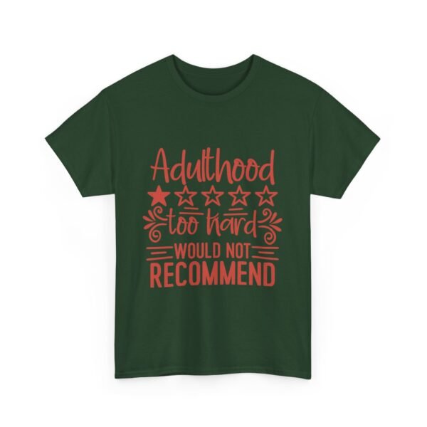 Adulthood Too Hard Unisex Tee, Funny Gift for Adults, Humor Shirt, Birthday Gift, Relaxed Fit Tee, Casual Wear