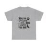 Dog Quote Shirt Design Idea Gift Shop Pet Supplies Dog Owner Gift Idea Fur Parents Gift Box Dog Lover Graphic Tee Shirt Design Dog Quote
