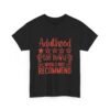 Adulthood Too Hard Unisex Tee, Funny Gift for Adults, Humor Shirt, Birthday Gift, Relaxed Fit Tee, Casual Wear